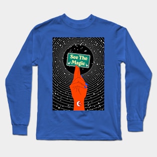 See the magic Long Sleeve T-Shirt